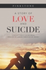 Image for Story of Love and Suicide: A Bullet Through His Head, Pierced an Arrow Through My Heart