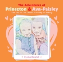 Image for The Adventures of Princeton &amp; Ava-Paisley : The Trip to the Dentist &amp; a Day of Sharing