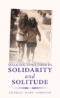 Image for Walking Together in Solidarity and Solitude