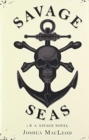 Image for Savage Seas : A B. A. Savage Novel