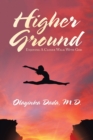 Image for Higher Ground : Enjoying a Closer Walk with God