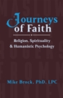 Image for Journeys of Faith: Religion, Spirituality, &amp; Humanistic Psychology