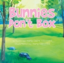 Image for Bunnies Don&#39;t Box