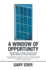 Image for Window of Opportunity: Know When to Keep Talking and Know When to Start Walking