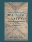 Image for Discipling Nations: A Workbook on Principles of Discipleship