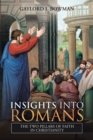Image for Insights into Romans : The Two Pillars of Faith in Christianity