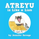 Image for Atreyu Is Like a Lion