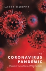 Image for The Coronavirus Pandemic: (President Trump Gone Awol Mentally)
