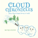 Image for Cloud Chronicles : Baby Cloud Comes Down to Earth
