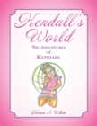 Image for Kendall&#39;s World