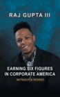 Image for Earning Six Figures in Corporate America Without a Degree
