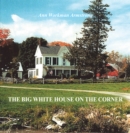 Image for Big White House on the Corner