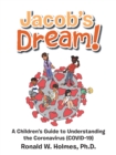 Image for Jacob&#39;s Dream!: A Children&#39;s Guide to  the Coronavirus (Covid-19)