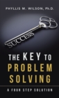 Image for Key to Problem Solving: A Four Step Solution