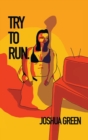 Image for Try to run