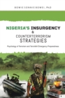 Image for Nigeria&#39;s Insurgency and Counterterrorism Strategies: Psychology of Terrorism and Terrorism Emergency Preparedness