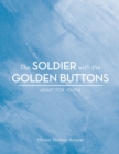 Image for The soldier with the golden buttons: adapt for youth