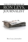 Image for The String Book of Ron Leys, Journalist