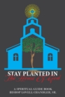 Image for Stay Planted in the House of God