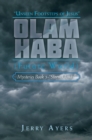 Image for Olam Haba (Future World) Mysteries Book 5-&amp;quote;Storm Clouds&amp;quote;: Unseen Footsteps of Jesus&amp;quote;