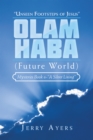Image for Olam Haba (Future World) Mysteries Book 6-&amp;quote;A Silver Lining&amp;quote;: &amp;quote;Unseen Footsteps of Jesus&amp;quote;