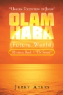 Image for Olam Haba (Future World) Mysteries Book 7-&amp;quote;The Sunset&amp;quote;: &amp;quote;Unseen Footsteps of Jesus&amp;quote;