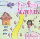 Image for Mae&#39;s Mom&#39;s Adventure
