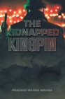 Image for Kidnapped  Kingpin