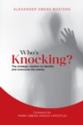 Image for Who&#39;s knocking?: the strategic wisdom to identify and overcome the enemy