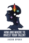 Image for How and where to invest your talent
