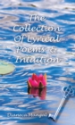 Image for The collection of lyrical poems &amp; intuition