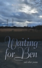 Image for Waiting for Ben and other poems