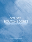 Image for Le Soldat Aux Boutons Dores: Version Adaptee Pour La Jeunesse