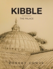 Image for Kibble  : the palace