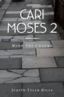 Image for Cari Moses 2: Mind the Cracks
