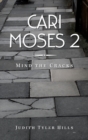Image for Cari Moses 2 : Mind the Cracks