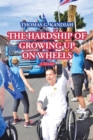 Image for The Hardship of Growing up on Wheels