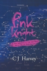 Image for Pink knight  : an epic adventure in time and space and a tale of enduring love
