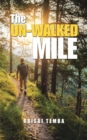 Image for The Un-Walked Mile