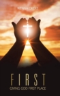 Image for First : Giving God First Place