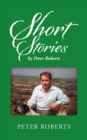 Image for Short Stories by Peter Roberts