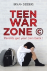 Image for Teen War Zone: Parents Get Your Own Back!
