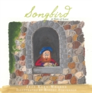 Image for Songbird: a tale of love