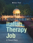 Image for The Italian therapy job  : a travel diary