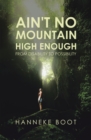 Image for Ain&#39;t No Mountain High Enough: From Disability to Possibility