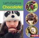 Image for Let&#39;s explore chocolate!