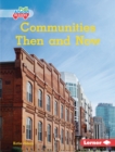 Image for Communities then and now