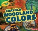 Image for Crayola (R) Woodland Colors