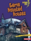 Image for Eerie Haunted Houses