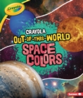 Image for Crayola (R) Out-of-This-World Space Colors